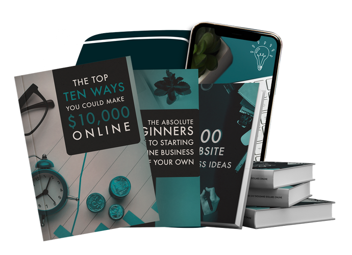 BUNDLE: The Top 10 Ways You Could Make $10,000 Online, The Absolute Beginners Guide To Starting An Online Business Of Your Own, 100 Website Business Ideas